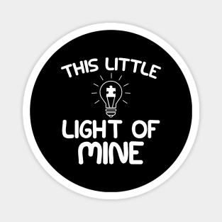 Autism - This is a little light of mine Magnet